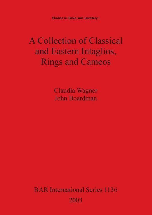Produktbild: A Collection of Classical and Eastern Intaglios, Rings and Cameos