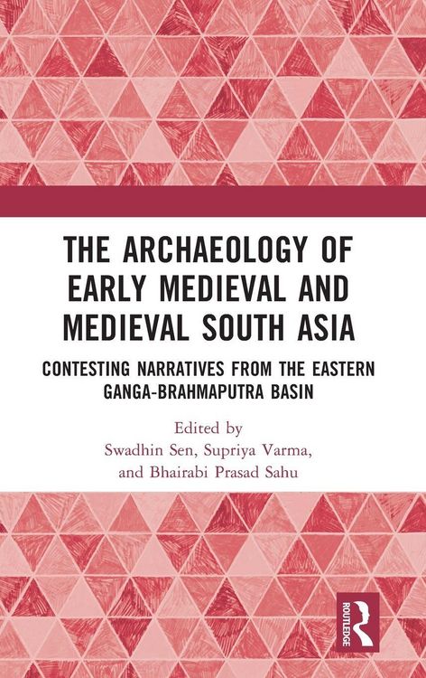 Produktbild: The Archaeology of Early Medieval and Medieval South Asia