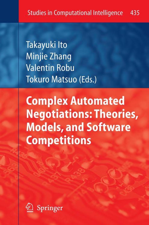 Produktbild: Complex Automated Negotiations: Theories, Models, and Software Competitions