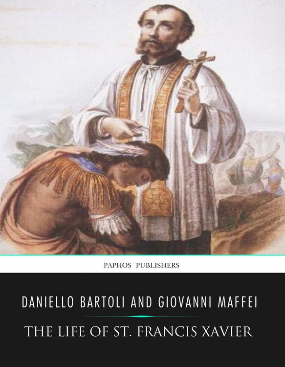 Produktbild: The Life of St. Francis Xavier