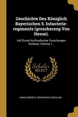 Produktbild: Geschichte Des K&ouml;niglich Bayerischen 5. Infanterie-regiments (grossherzog Von Hesse).