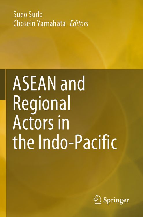 Produktbild: ASEAN and Regional Actors in the Indo-Pacific