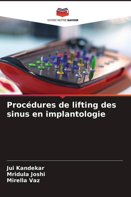 Produktbild: Proc&eacute;dures de lifting des sinus en implantologie