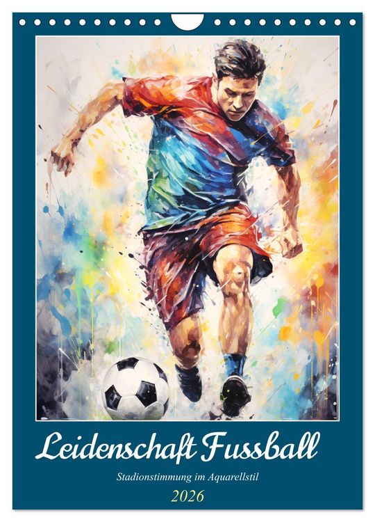 Produktbild: Leidenschaft Fussball. Stadionstimmung im Aquarellstil (Wandkalender 2026 DIN A4 hoch), CALVENDO Monatskalender
