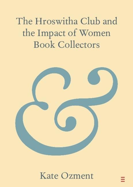 Produktbild: Hroswitha Club and the Impact of Women Book Collectors