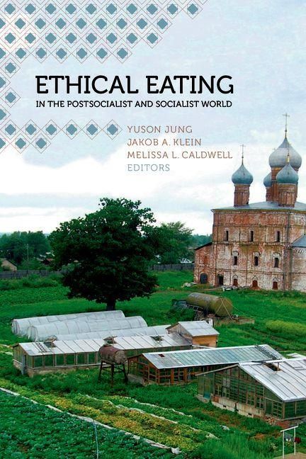 Produktbild: Ethical Eating in the Postsocialist and Socialist World