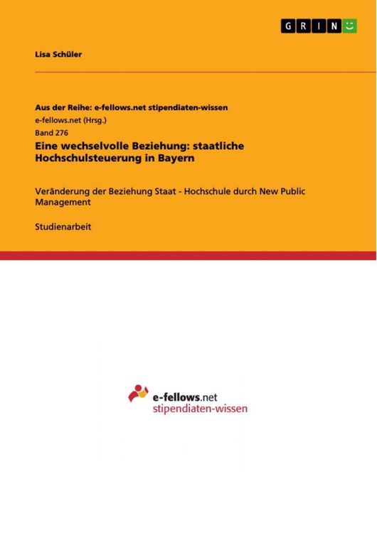 Produktbild: Eine wechselvolle Beziehung: staatliche Hochschulsteuerung in Bayern
