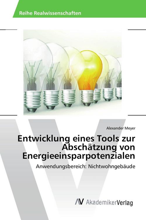 Produktbild: Entwicklung eines Tools zur Absch&auml;tzung von Energieeinsparpotenzialen