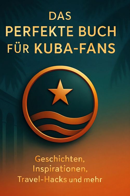 Produktbild: Das perfekte Buch f&uuml;r Kuba-Fans