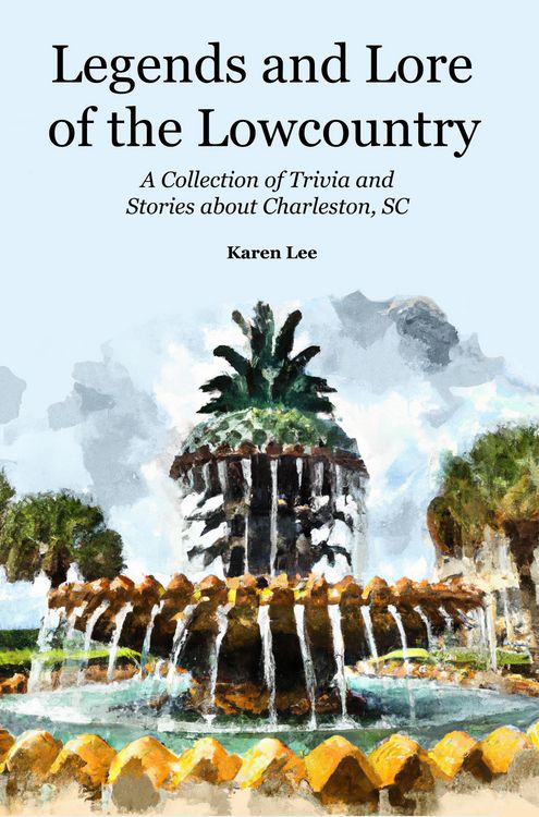 Produktbild: Legends and Lore of the Lowcountry: A Collection of Trivia and Stories about Charleston, SC