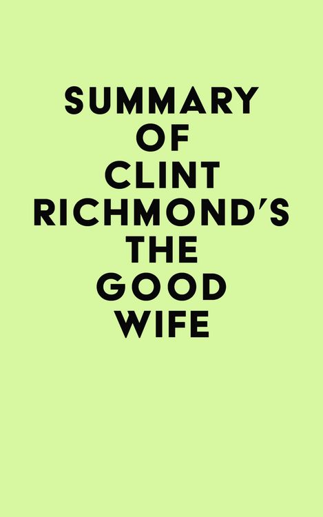 Produktbild: Summary of Clint Richmond's The Good Wife