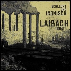 Produktbild: Laibach Tribute - Schlecht Und Ironisch (Marbled B