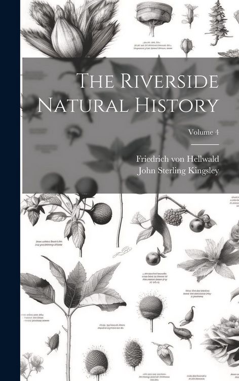 Produktbild: The Riverside Natural History; Volume 4