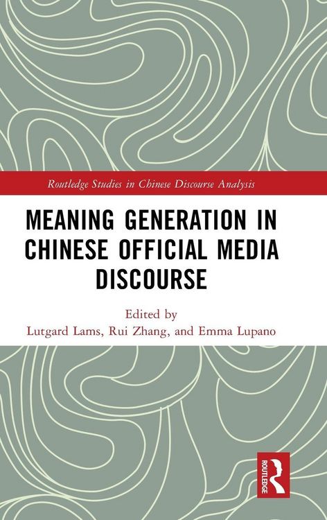 Produktbild: Meaning Generation in Chinese Official Media Discourse