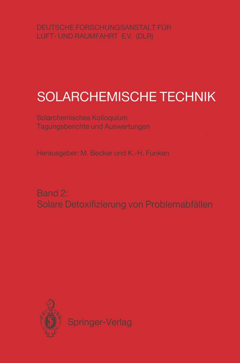 Produktbild: Solarchemische Technik. Solarchemisches Kolloquium 12. und 13. Juni 1989 in K&ouml;ln-Porz. Tagungsberichte und Auswertungen