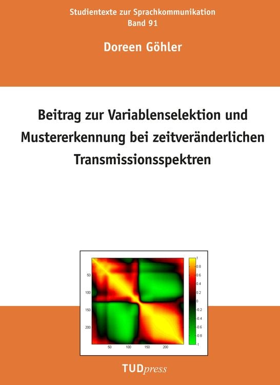 Produktbild: Beitrag zur Variablenselektion und Mustererkennung bei zeitver&auml;nderlichen Transmissionsspektren