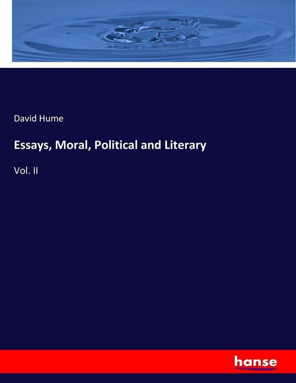 Produktbild: Essays, Moral, Political and Literary