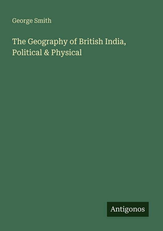 Produktbild: The Geography of British India, Political & Physical