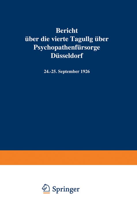 Produktbild: Bericht &uuml;ber die vierte Tagung &uuml;ber Psychopathenf&uuml;rsorge D&uuml;sseldorf