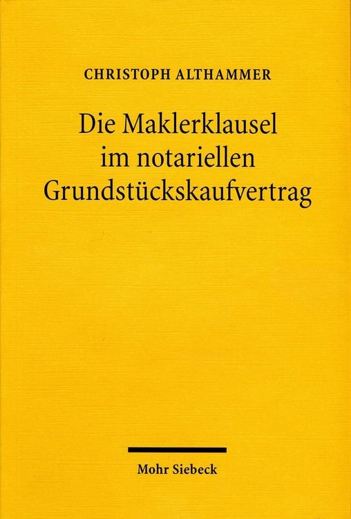 Produktbild: Die Maklerklausel im notariellen Grundst&uuml;ckskaufvertrag