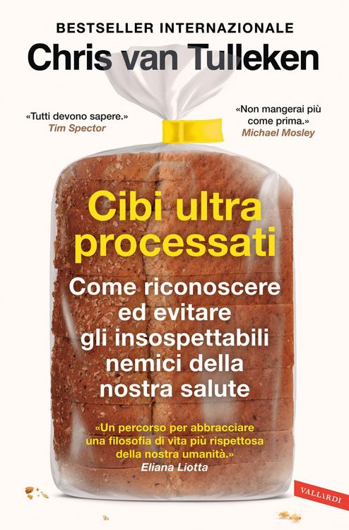 Produktbild: Cibi ultraprocessati. Come riconoscere ed evitare gli insospettabili nemici della nostra salute