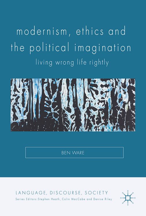 Produktbild: Modernism, Ethics and the Political Imagination