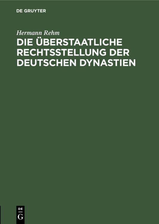 Produktbild: Die &uuml;berstaatliche Rechtsstellung der deutschen Dynastien
