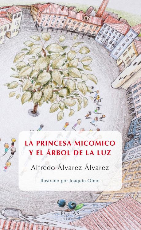Produktbild: La princesa micomico y el &aacute;rbol de la luz