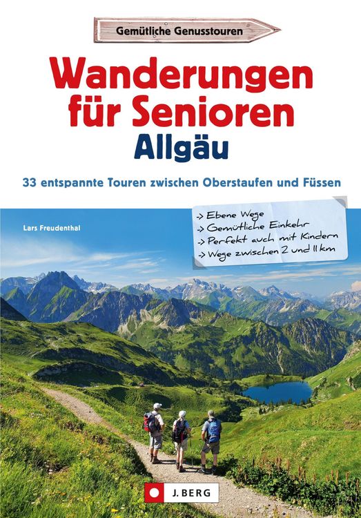Produktbild: Wanderf&uuml;hrer Allg&auml;u: Wanderungen f&uuml;r Senioren Allg&auml;u. 33 entspannte Touren in den Allg&auml;uer Alpen.