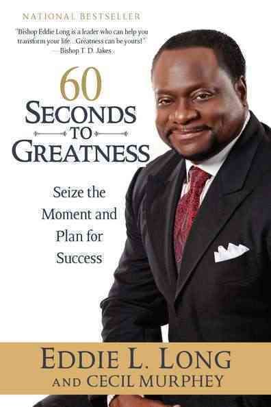 Produktbild: 60 Seconds to Greatness: Seize the Moment and Plan for Success