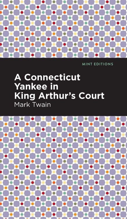 Produktbild: A Connecticut Yankee in King Arthur's Court