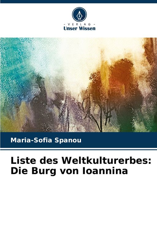 Produktbild: Liste des Weltkulturerbes: Die Burg von Ioannina