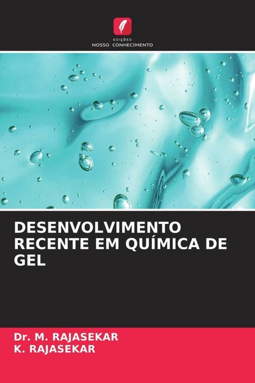 Produktbild: Desenvolvimento Recente Em Qu&iacute;mica De Gel