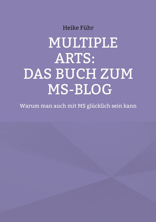 Produktbild: MULTIPLE ARTS: Das Buch zum MS-Blog