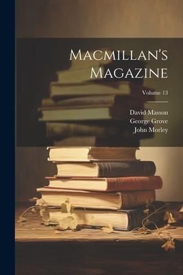 Produktbild: Macmillan's Magazine; Volume 13