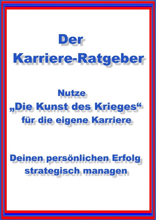 Produktbild: Nutze "Die Kunst des Krieges" f&uuml;r die eigene Karriere