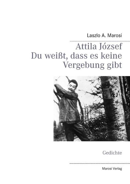 Produktbild: Attila J&oacute;zsef - Du wei&szlig;t, dass es keine Vergebung gibt