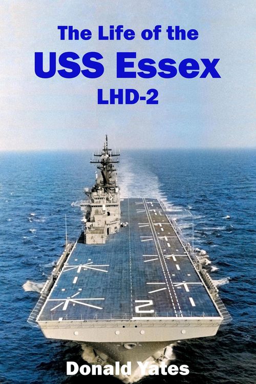 Produktbild: The Life of the USS Essex LHD-2