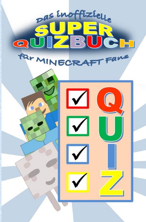 Produktbild: Das inoffizielle Super QUIZBUCH f&uuml;r MINECRAFT Fans
