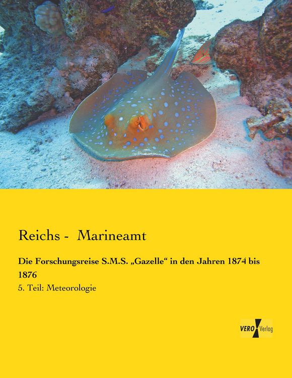 Produktbild: Die Forschungsreise S.M.S. "Gazelle" in den Jahren 1874 bis 1876