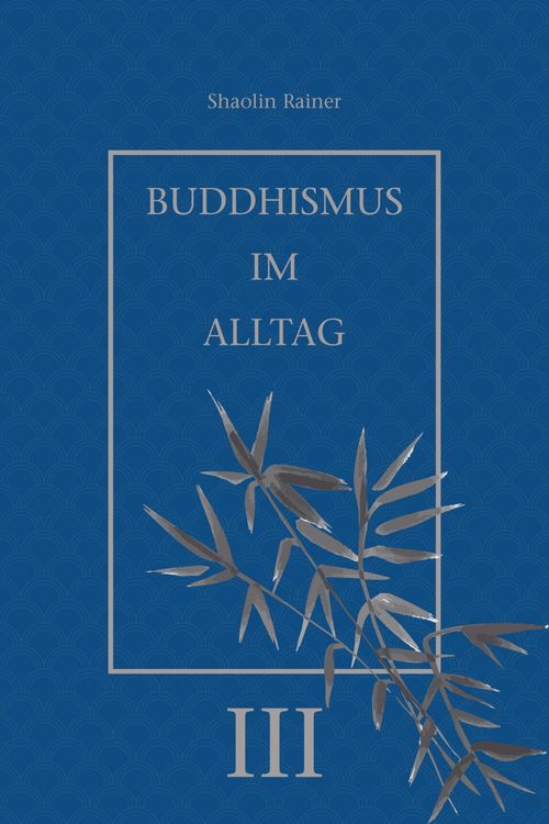 Produktbild: Buddhismus im Alltag III