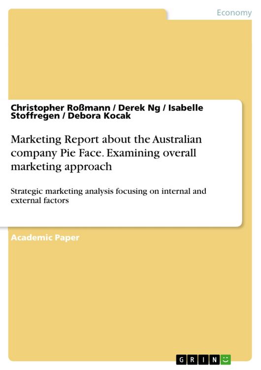 Produktbild: Marketing Report about the Australian company Pie Face. Examining overall marketing approach