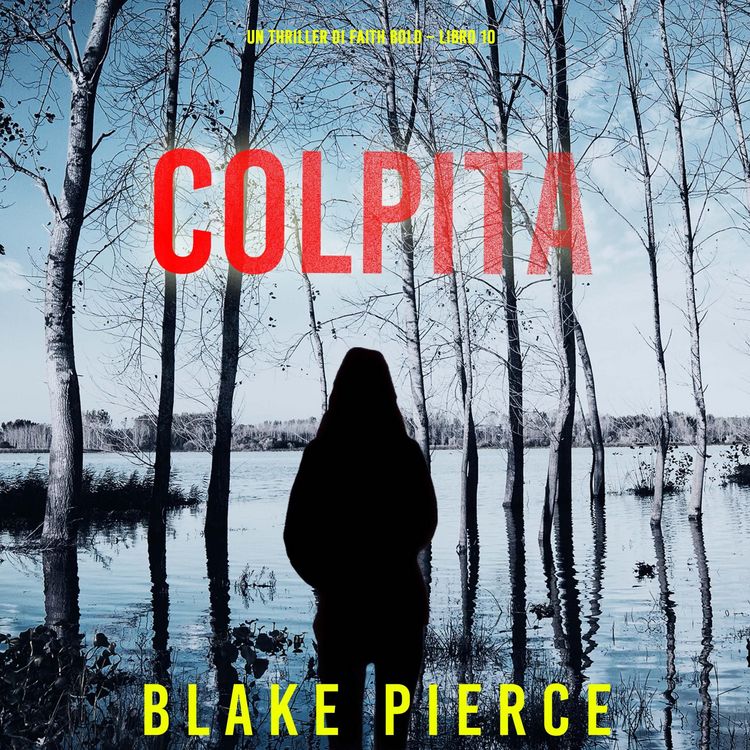 Produktbild: Colpita (Un Thriller di Faith Bold &ndash; Libro 10)