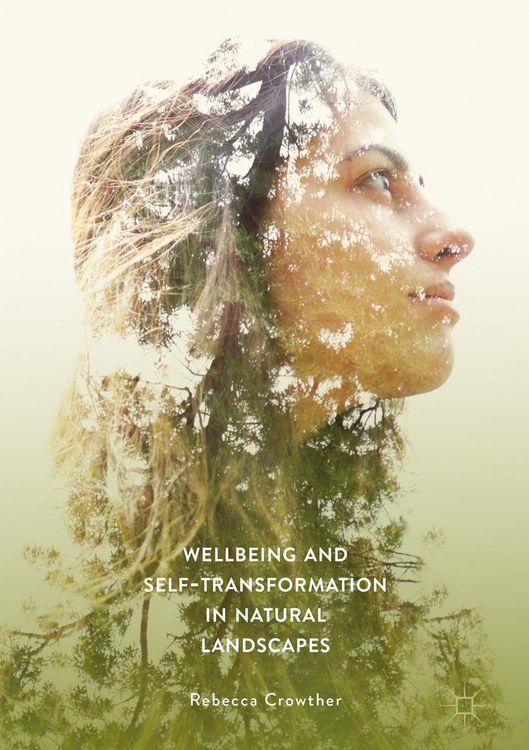 Produktbild: Wellbeing and Self-Transformation in Natural Landscapes