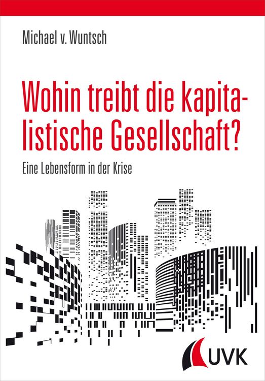 Produktbild: Wohin treibt die kapitalistische Gesellschaft?