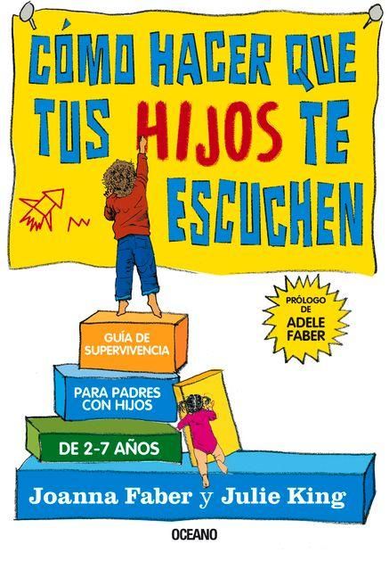 Produktbild: C&oacute;mo Hacer Que Tus Hijos Te Escuchen