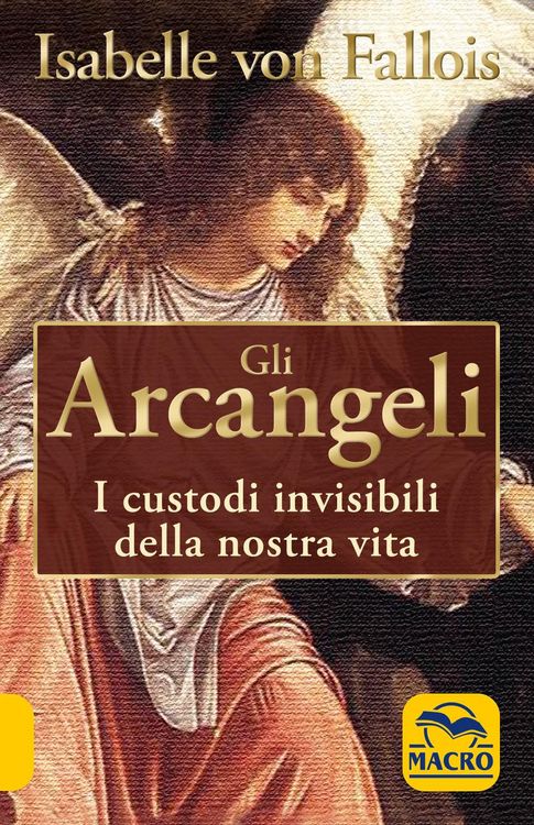Produktbild: Gli arcangeli. I custodi invisibili della nostra vita