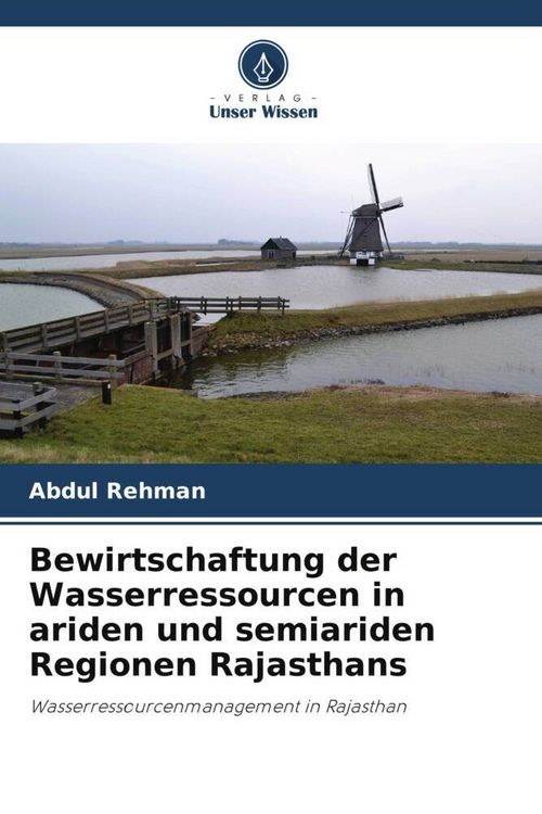 Produktbild: Bewirtschaftung der Wasserressourcen in ariden und semiariden Regionen Rajasthans