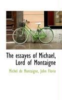 Produktbild: The Essayes of Michael, Lord of Montaigne