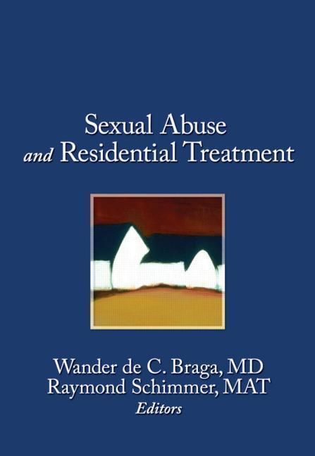 Produktbild: Braga, W: Sexual Abuse in Residential Treatment